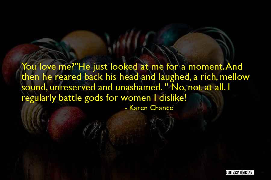 Love Battle Quotes By Karen Chance Love Battle Quotes By Karen Chance