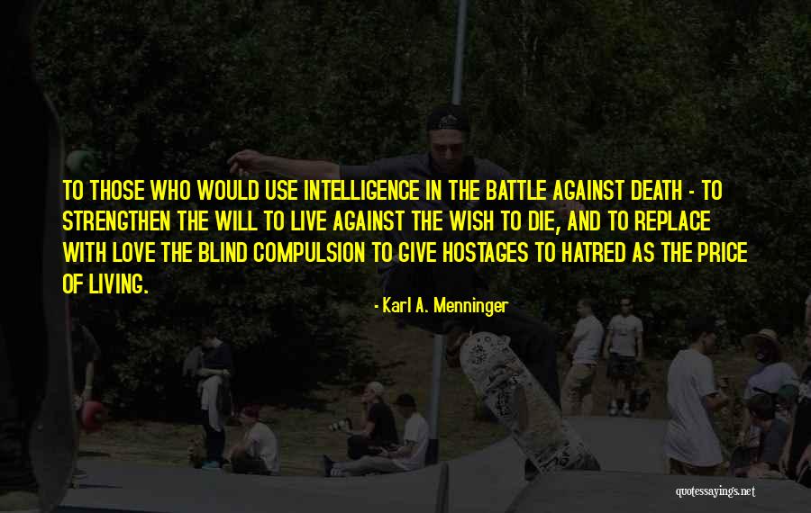 Love Battle Quotes By Karl A. Menninger Love Battle Quotes By Karl A. Menninger