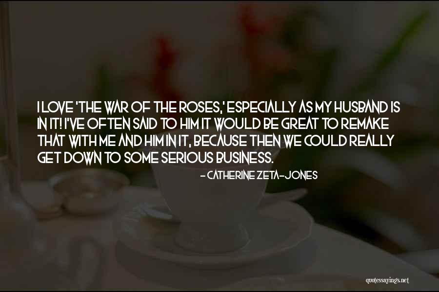 Love Be Me Quotes By Catherine Zeta-Jones Love Be Me Quotes By Catherine Zeta-Jones