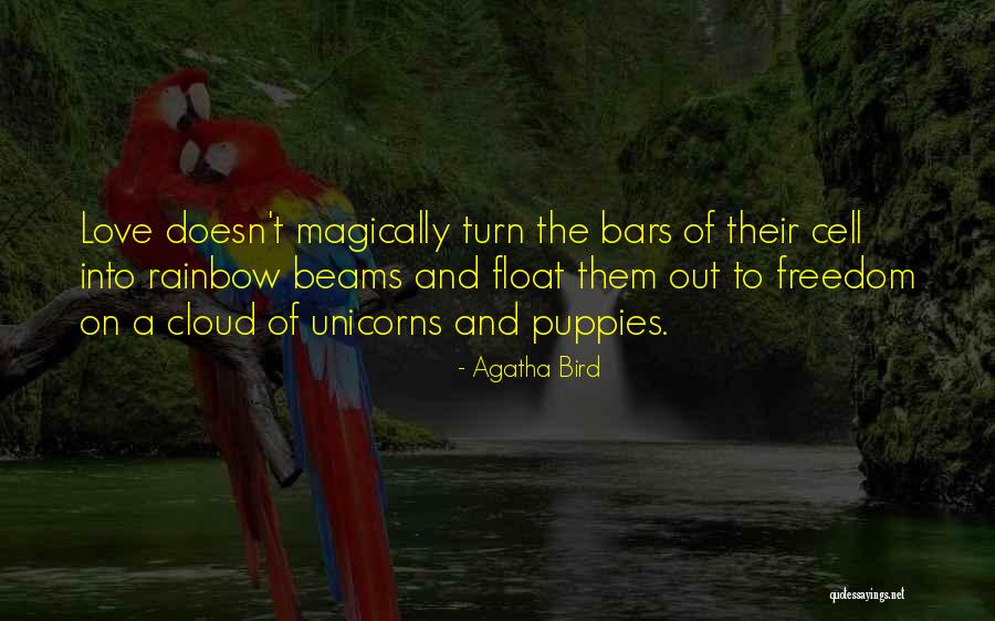 Love Beams Quotes By Agatha Bird Love Beams Quotes By Agatha Bird