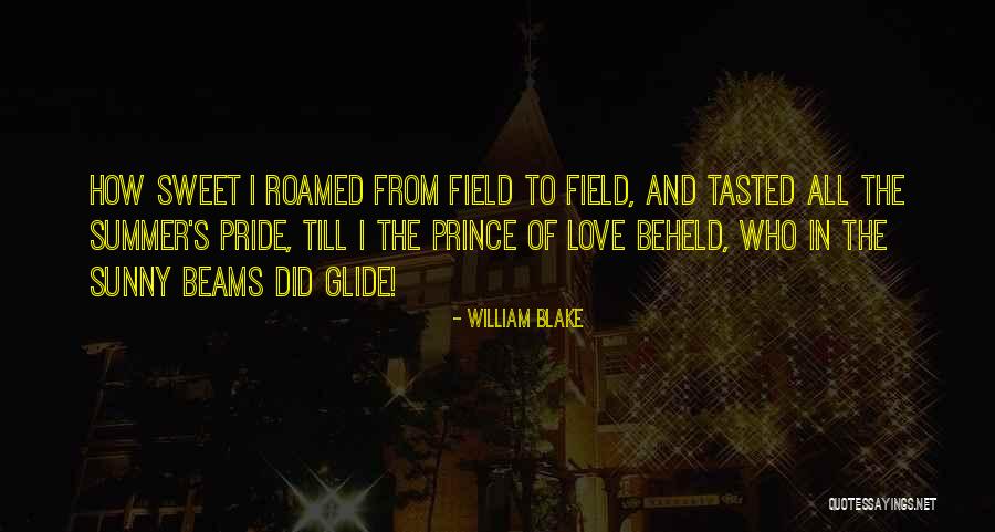 Love Beams Quotes By William Blake Love Beams Quotes By William Blake