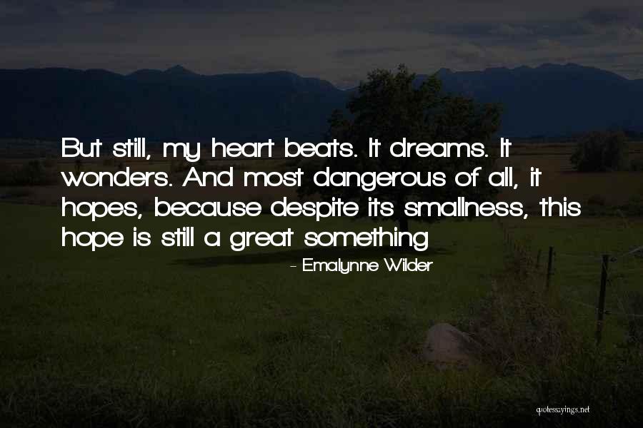 Love Beats Quotes By Emalynne Wilder