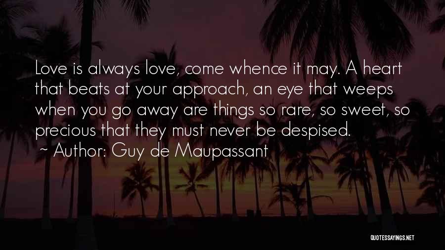 Love Beats Quotes By Guy De Maupassant