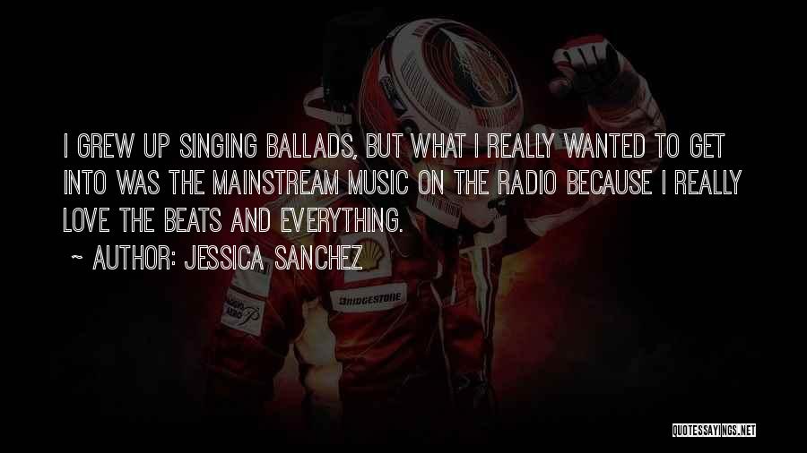 Love Beats Quotes By Jessica Sanchez