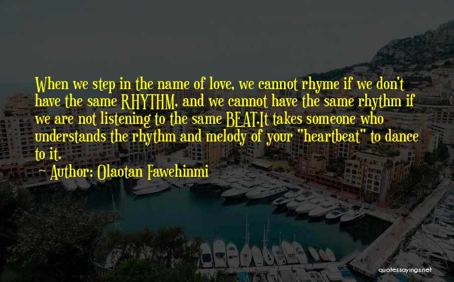 Love Beats Quotes By Olaotan Fawehinmi