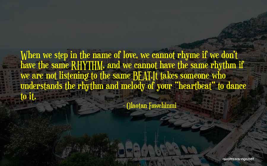 Love Beats Quotes By Olaotan Fawehinmi