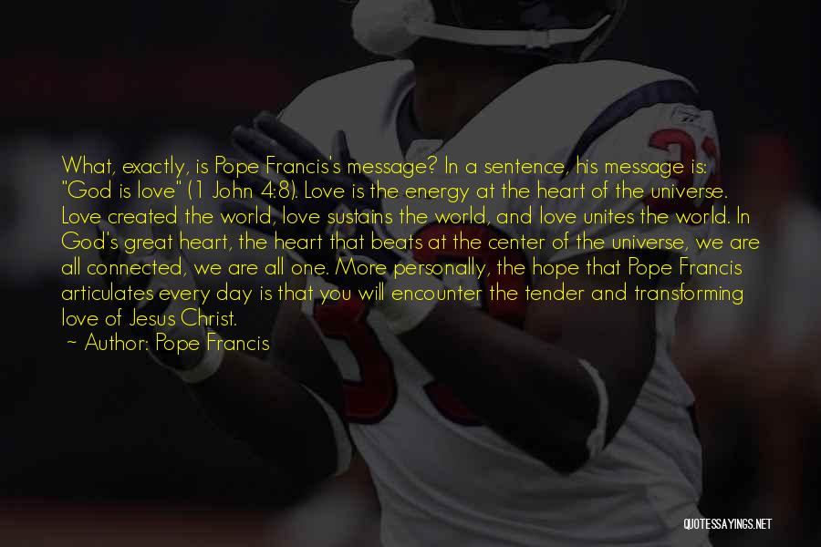 Love Beats Quotes By Pope Francis