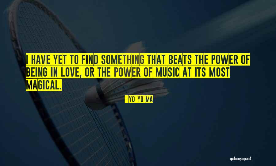 Love Beats Quotes By Yo-Yo Ma