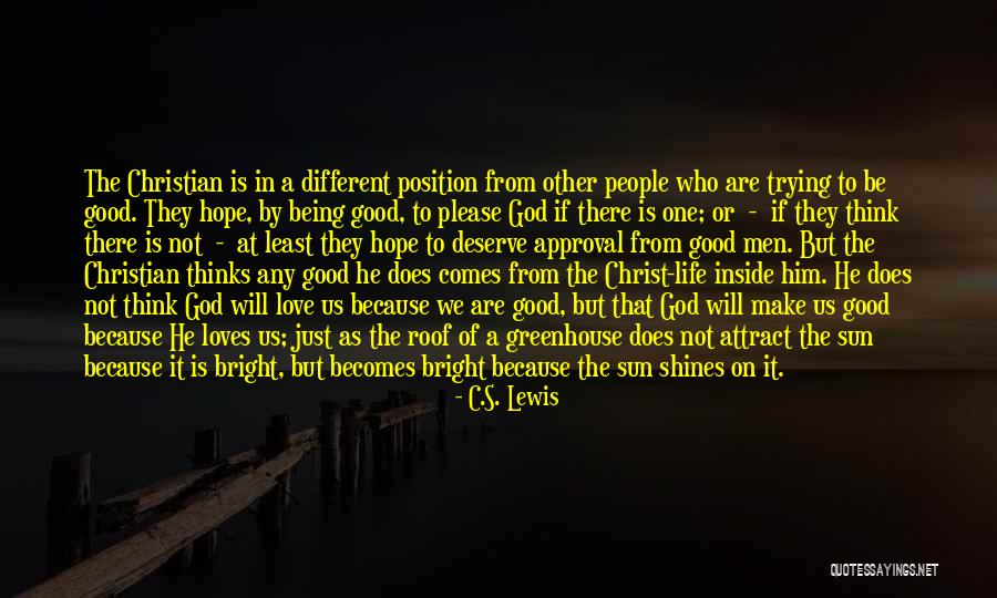 Love Because Christ Quotes By C.S. Lewis Love Because Christ Quotes By C.S. Lewis