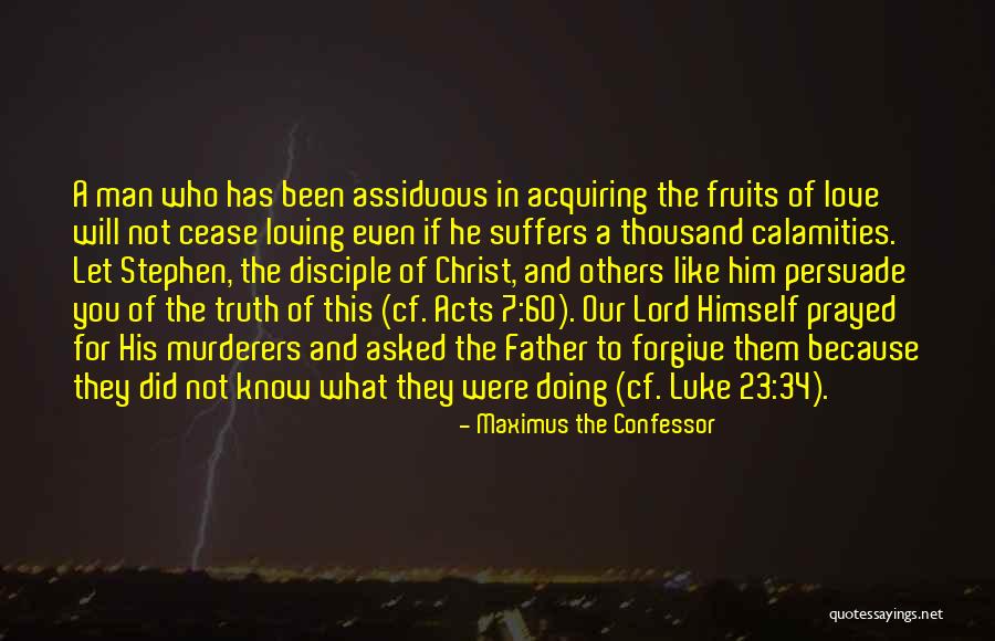 Love Because Christ Quotes By Maximus The Confessor Love Because Christ Quotes By Maximus The Confessor