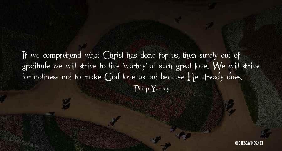Love Because Christ Quotes By Philip Yancey Love Because Christ Quotes By Philip Yancey