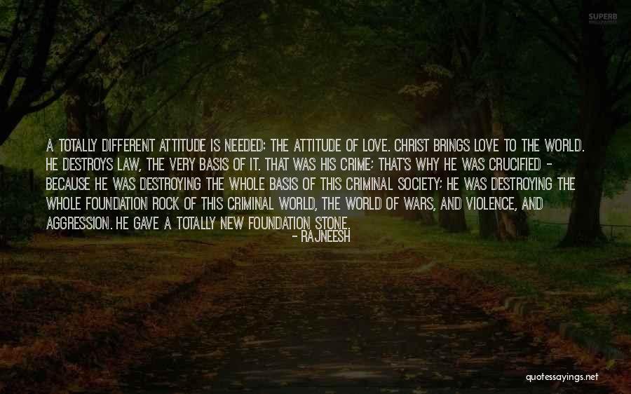 Love Because Christ Quotes By Rajneesh Love Because Christ Quotes By Rajneesh