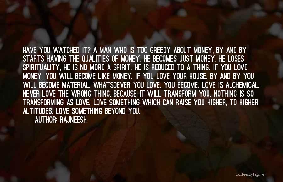 Love Because Of Money Quotes By Rajneesh