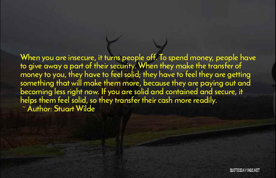 Love Because Of Money Quotes By Stuart Wilde