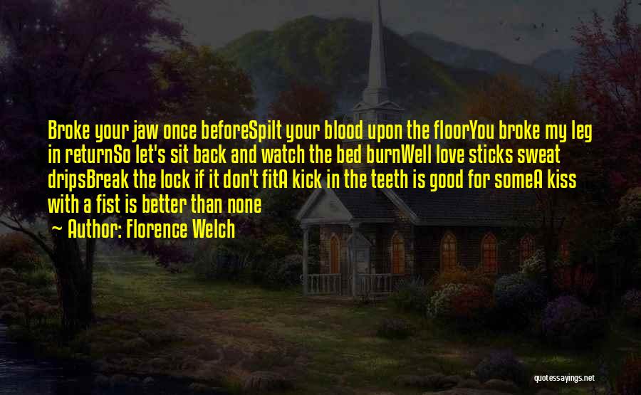 Love Before Bed Quotes By Florence Welch