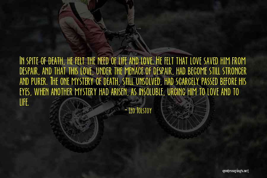 Love Before Death Quotes By Leo Tolstoy Love Before Death Quotes By Leo Tolstoy