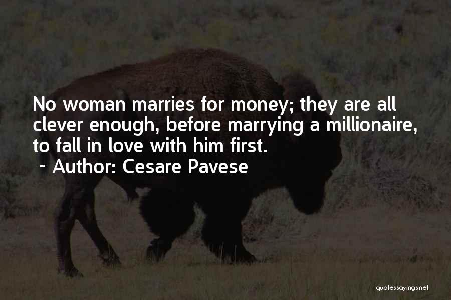 Love Before Money Quotes By Cesare Pavese