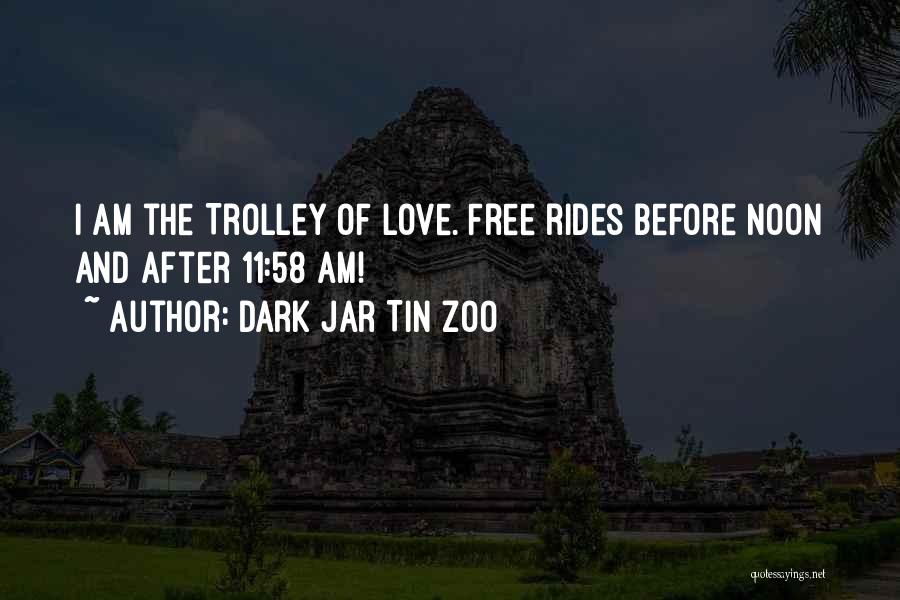 Love Before Money Quotes By Dark Jar Tin Zoo