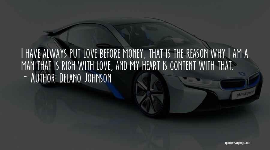Love Before Money Quotes By Delano Johnson