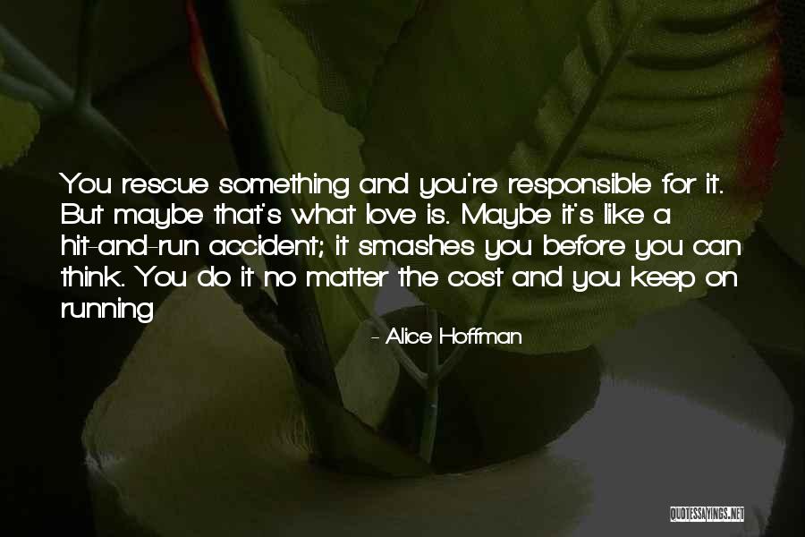 Love Before Quotes By Alice Hoffman