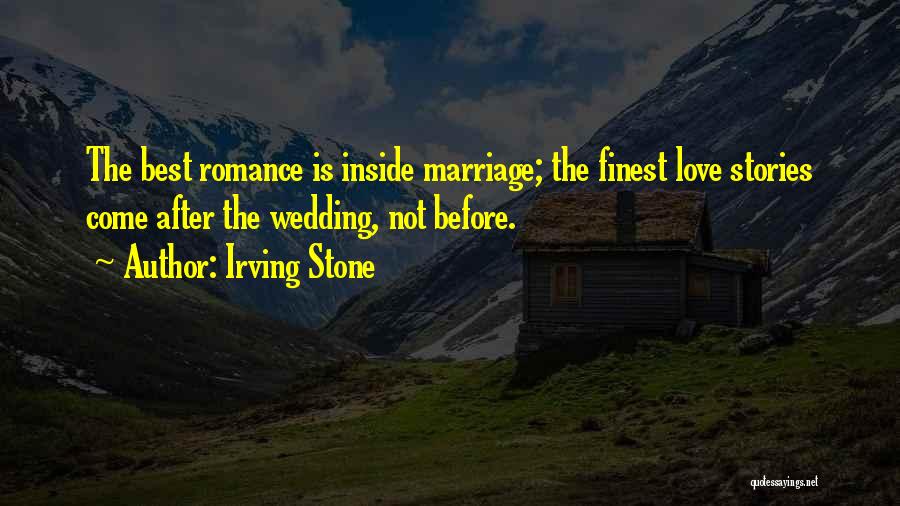 Love Before Quotes By Irving Stone