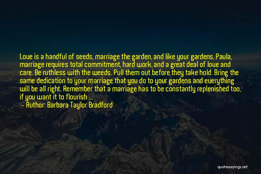 Love Before Work Quotes By Barbara Taylor Bradford