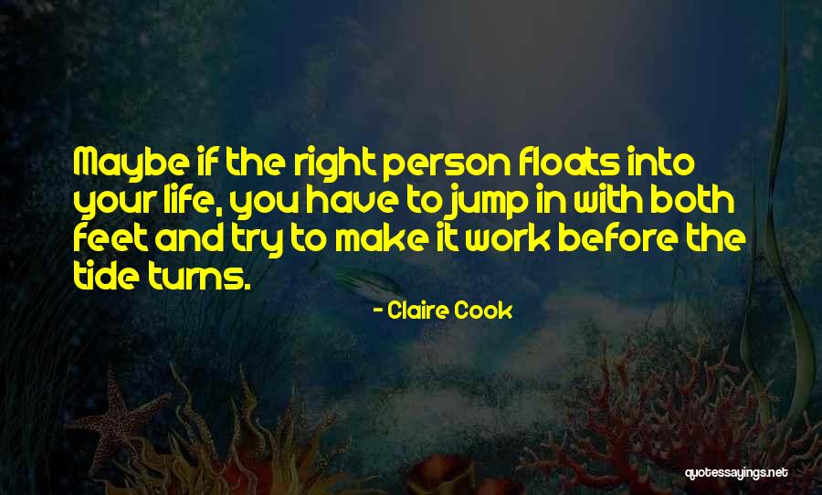 Love Before Work Quotes By Claire Cook Love Before Work Quotes By Claire Cook