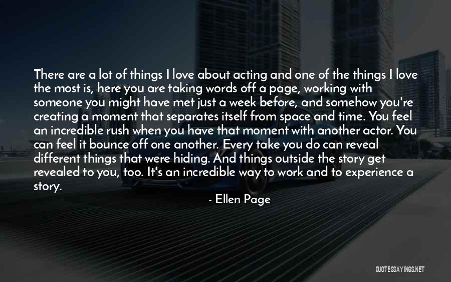 Love Before Work Quotes By Ellen Page