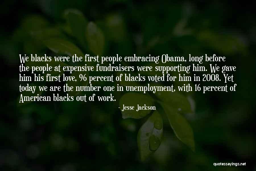 Love Before Work Quotes By Jesse Jackson