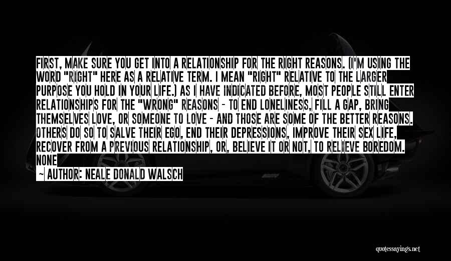 Love Before Work Quotes By Neale Donald Walsch
