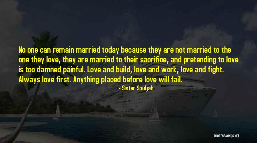 Love Before Work Quotes By Sister Souljah