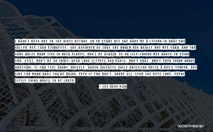 Love Before Work Quotes By Sue Monk Kidd Love Before Work Quotes By Sue Monk Kidd