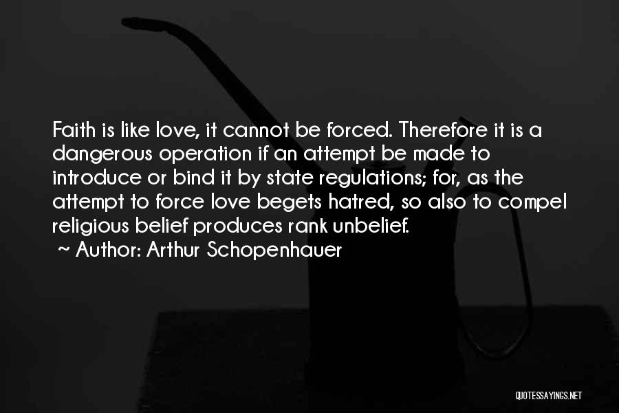 Love Begets Quotes By Arthur Schopenhauer