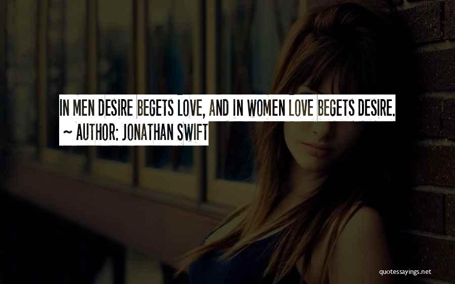 Love Begets Quotes By Jonathan Swift