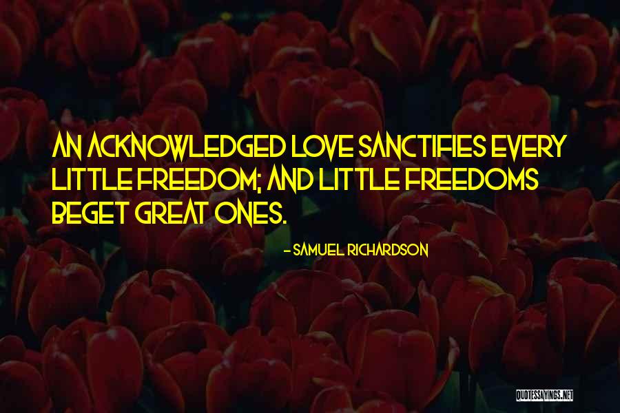 Love Begets Quotes By Samuel Richardson