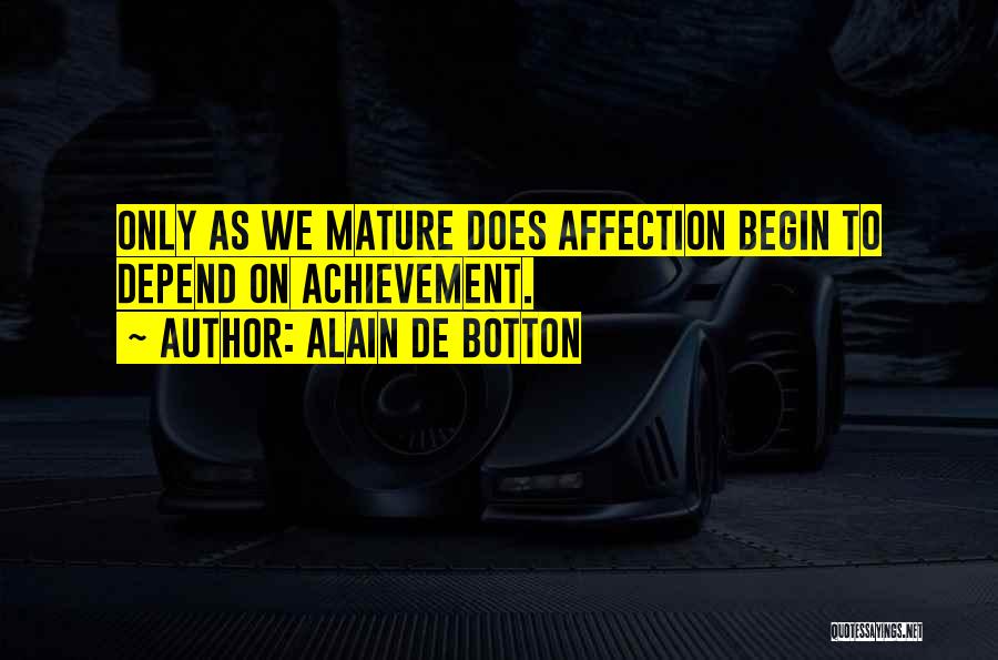 Love Begin Quotes By Alain De Botton