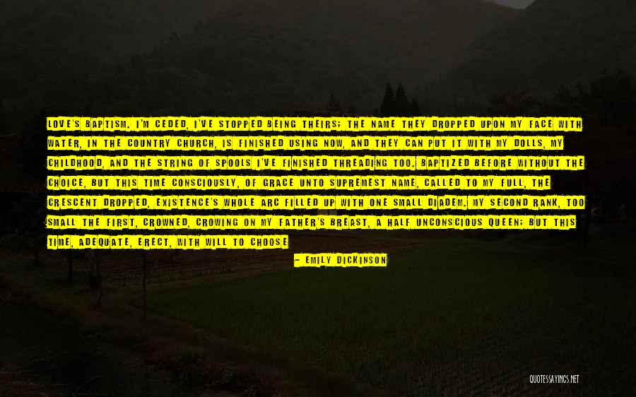 Love Being A Choice Quotes By Emily Dickinson Love Being A Choice Quotes By Emily Dickinson