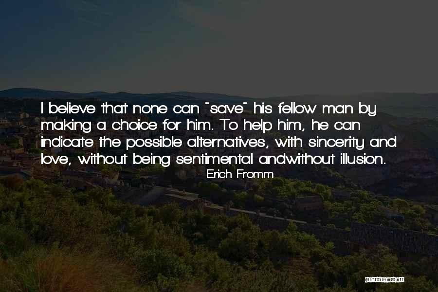 Love Being A Choice Quotes By Erich Fromm Love Being A Choice Quotes By Erich Fromm