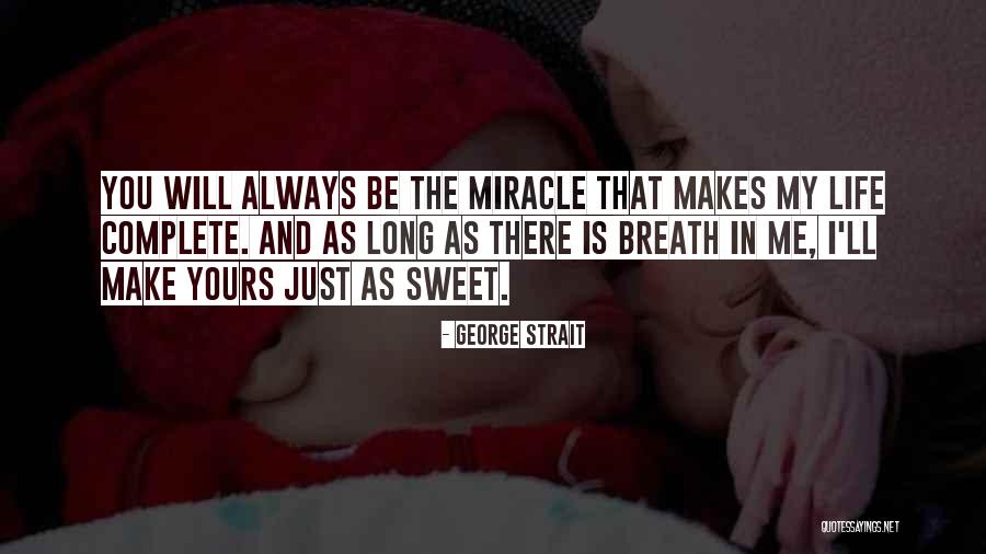 Love Being Aired Quotes By George Strait Love Being Aired Quotes By George Strait