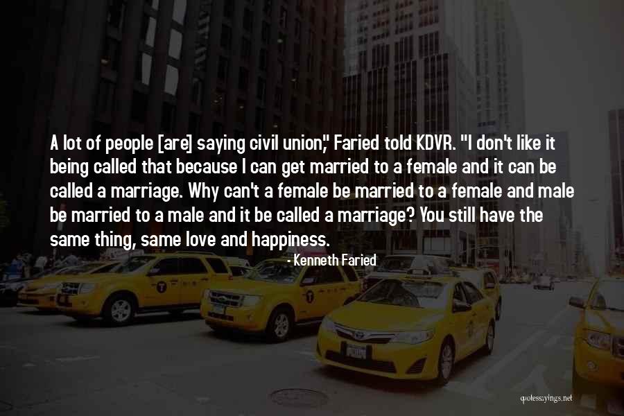 Love Being Happiness Quotes By Kenneth Faried Love Being Happiness Quotes By Kenneth Faried