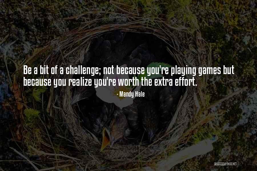 Love Being Hard But Worth It Quotes By Mandy Hale Love Being Hard But Worth It Quotes By Mandy Hale