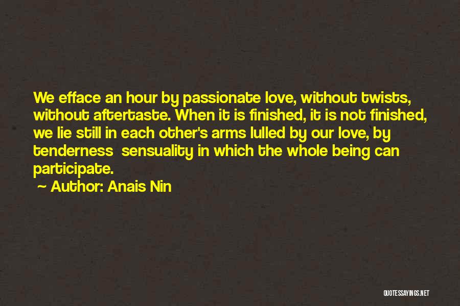 Love Being In His Arms Quotes By Anais Nin