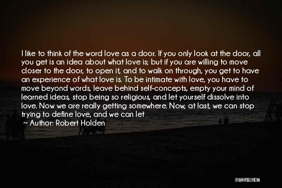 Love Being Just A Word Quotes By Robert Holden