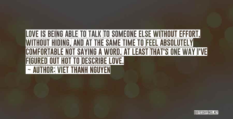 Love Being Just A Word Quotes By Viet Thanh Nguyen