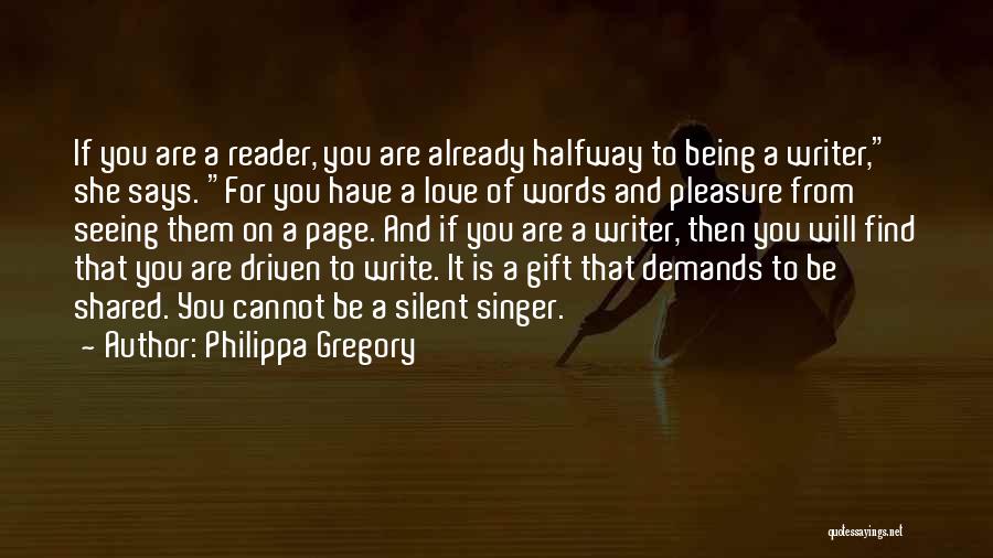 Love Being More Than Words Quotes By Philippa Gregory