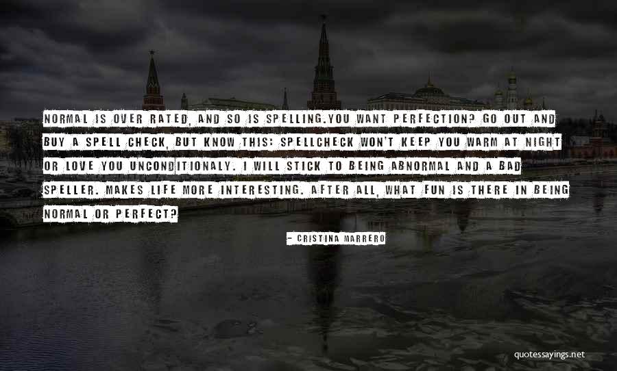 Love Being Out There Quotes By Cristina Marrero Love Being Out There Quotes By Cristina Marrero