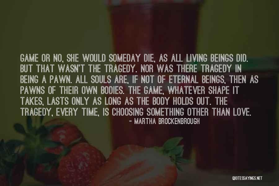 Love Being Out There Quotes By Martha Brockenbrough Love Being Out There Quotes By Martha Brockenbrough
