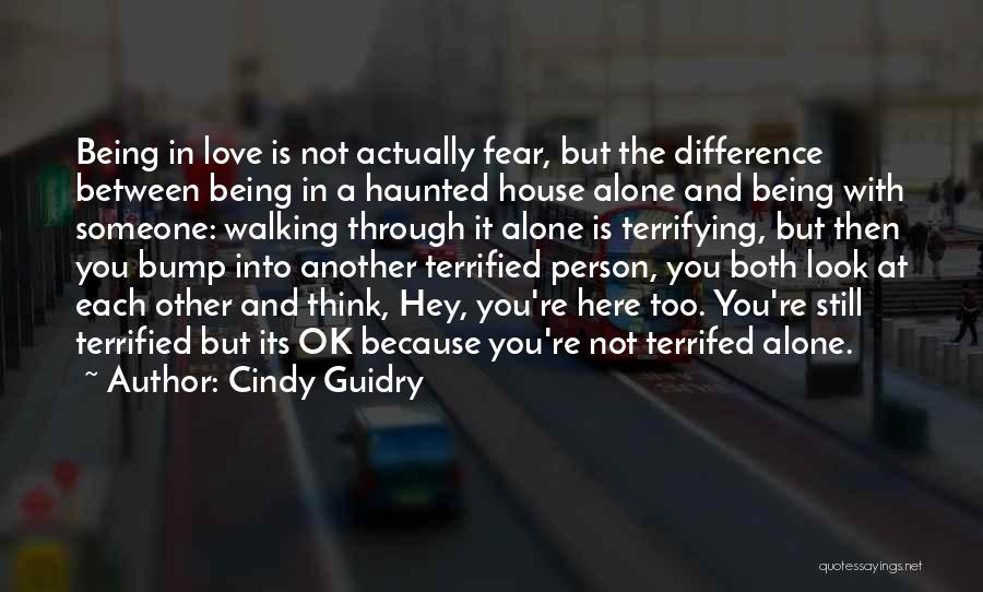 Love Being With Someone Quotes By Cindy Guidry