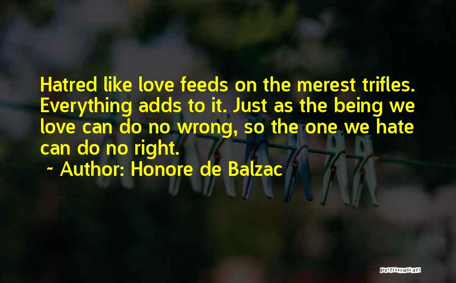 Love Being Wrong Quotes By Honore De Balzac