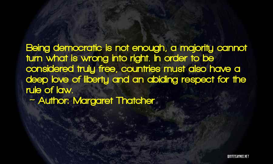 Love Being Wrong Quotes By Margaret Thatcher